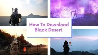 How to Install and Update Black Desert Mobile Global