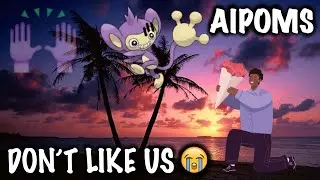 Aipoms Don't Want Our Friendship
