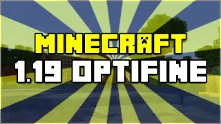 How to Install Optifine Minecraft 1.19
