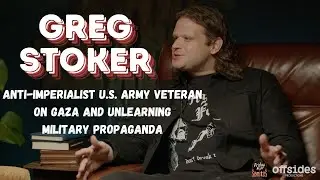 Greg Stoker: Anti-Imperialist U.S. Army Veteran on Gaza and Unlearning Military Propaganda