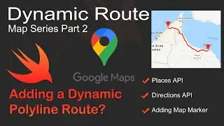 How to use Places API and Directions API and show a Dynamic Route on a Google Map in Swift?