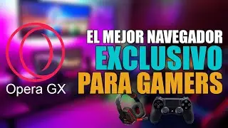 🎮 El mejor navegador para GAMERS 😱 | Opera GX - Review Completa (2021)