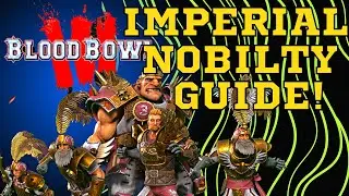 Blood Bowl 3 (Imperial Nobility Full Guide) 2023