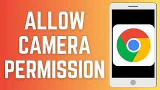 How To Allow Camera Permission On Chrome |  Enable Disable Camera on Chrome Android
