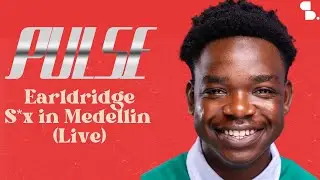 EARLRIDGE - S*x in Medellin (Pulse Live Perfomance)