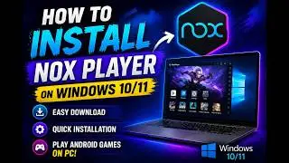 How to Install NoxPlayer on Windows 10/11 | Complete Setup Guide (2026)🔥