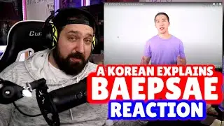 BAEPSAE Explained by a Korean reaction - Mind. Blown.
