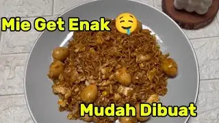 Cara Membuat Mie Get Yang Enak dan Mudah