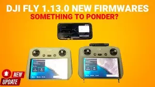 Unlock Your Drone's Potential: Dji Rc Firmware Update And Dji Fly 1.13.0 - Don't Miss This!