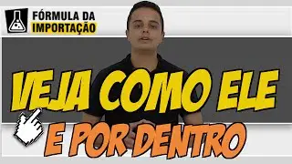 Curso Fórmula da Importação Veja Como Ele é Por Dentro!