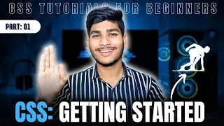 Getting Started with CSS | CSS for Beginners | 