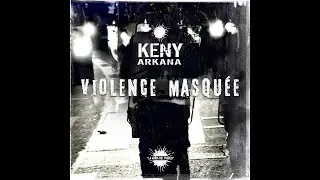 Keny Arkana - Violence Masquée