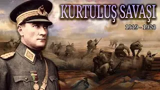 MİLLİ MÜCADELE - MUSTAFA KEMAL ATATÜRK 1919 - 1923 - KURTULUŞ SAVAŞI