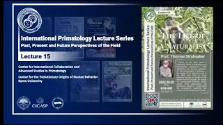 International Primatology Lecture 15: Prof. Thomas Struhsaker