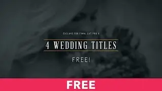 Wedding Titles Free for Final Cut Pro X Trailer