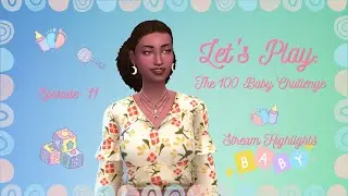 Let's play the 100 Baby Challenge in the Sims! EP. 11 HIGHLIGHTS