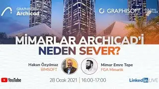 Mimarlar Archicad’i Neden Sever?