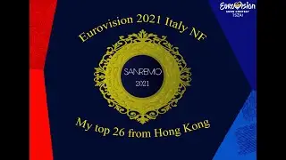 🇮🇹  Sanremo 2021 Top 26 2021 (Italy Eurovision 2021 NF) (From Hong Kong 🇭🇰)