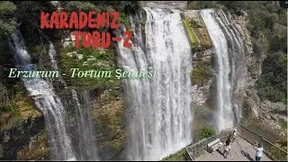 KARADENİZ TURU 2 - Erzurum, Tortum Şelalesi ve Yusufeli Barajı