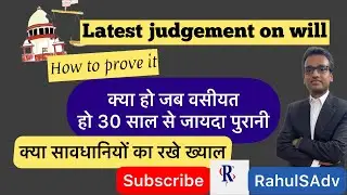 Latest Supreme Court on Will/ how to prove will-vasiyat