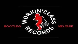 Workin Class Records - DNB Bootleg Mixtape