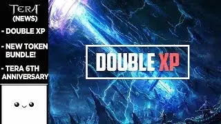 Tera Console (PS4) & (Xbox One) (PC) : NEW XP BOOST WEEKEND ON ALL CONSOLES! TERA 6TH ANNIVERSARY?