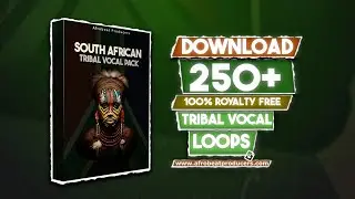 Download 250+ South African Tribal Vocals 100% Royalty Free | Loops Percussion Kit Pack