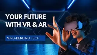 Living in the Future Today: Your Guide to Virtual Reality (VR) & Augmented Reality (AR)  Revolution