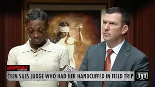 UPDATE: Teen SUES Judge Who Forced Her To Wear Handcuffs In Field Trip