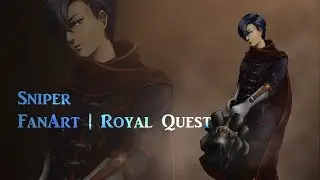 FanArt | Royal Quest -  Sniper | ZA