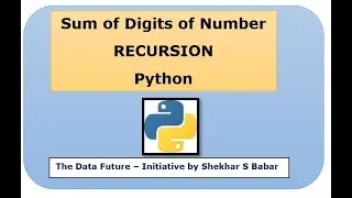 Sum of digits of Number using RECURSION | Python Program