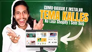 COMO BAIXAR E INSTALAR O TEMA KALLES NA SUA LOJA SHOPIFY | SEM BUGS!