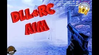 [CS 1.6] 🔴 ★ CFG+DLL+RC ★ ™! SUPER AIMBOT || 2017 || 