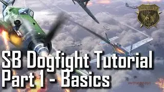 Basics! - How to Dogfight in the War Thunder Simulator Battles - Part 1