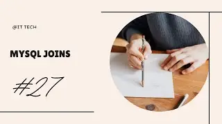 MySQL JOINS in Hindi | INNER, LEFT, RIGHT & FULL OUTER JOIN | Session #27