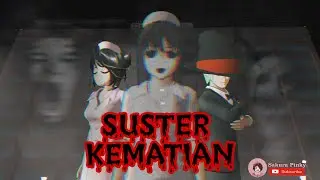 SUSTER KEMATIAN || DRAMA HORROR || SAKURA SCHOOL SIMULATOR