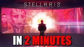 Stellaris IN 2 MINUTES