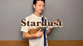 【ウクレレ演奏動画】Star Dust