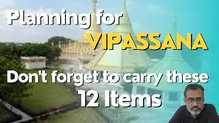 12 Things You Must Carry for your Vipassana