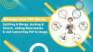 Set Security, Remove Security, Split PDF, Add Watermark & convert PDF to Image by Softaken Software