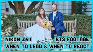 When To Lead and When To React As a Los Angeles Wedding Photographer with the Nikon Z System