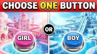 Choose One Button! BOY or GIRL Edition 💙💖 BrainWise 