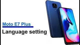moto e7 plus language settings