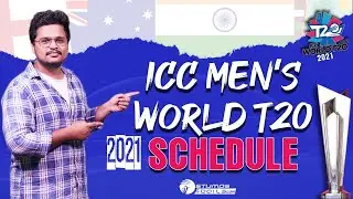 ICC Men's T20 World Cup 2021 Full Schedule | Complete Official Schedule for ICC T20 World Cup 2021