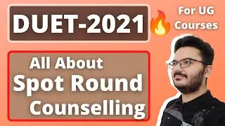 BIG NEWS🔥| DUET-2021 Spot Round Counselling Has Started for CIC B.Tech & BA Hons | How to Apply??
