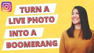 How to Turn A Live Photo Into A Boomerang | Instagram Story Hack (2019)