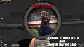 Red Moon Survival | Advanced Workbench and Zombies Eating Lead