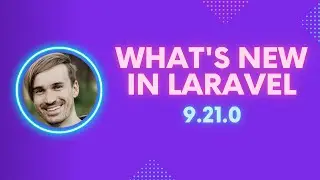 What's New In Laravel 9.21.0