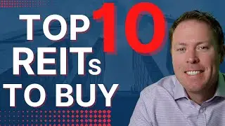 10 Best REITs To Buy