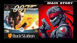 007 The World Is Not Enough HD DuckStation Main Story Cutscenes and Gameplay Compilation